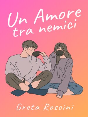 cover image of Un amore tra nemici